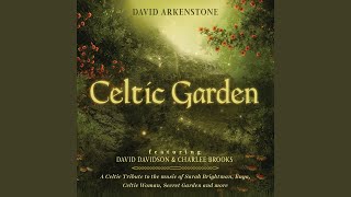 Video thumbnail of "David Arkenstone - Celtic Garden"