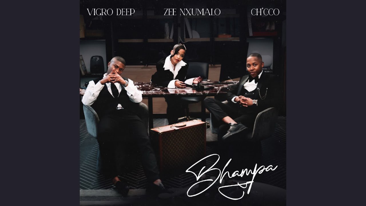 Vigro Deep x Zee Nxumalo x Ch’cco - Bhampa (Official Audio) Vigro Deep x Zee Nxumalo x Ch’cco - Bhampa (Official Audio)