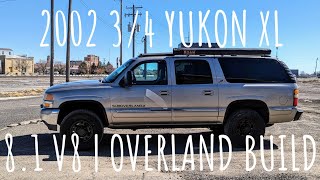2002 3/4 Ton GMC Yukon XL | 8.1 V8 | 4x4 | Overland Build by SUBOVERLAND 1,134 views 3 weeks ago 5 minutes, 58 seconds