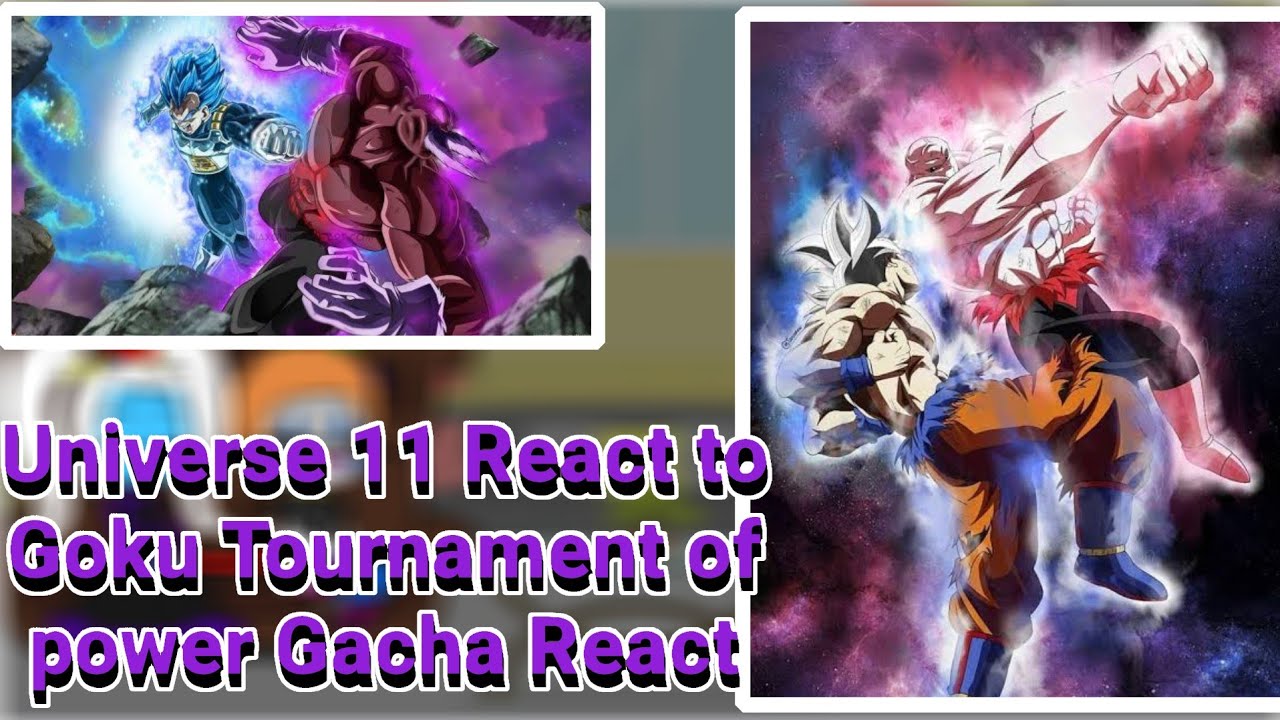 Past Universe 11 React to Goku & Vegeta || Tournament of Power Gacha React||