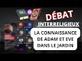 Adam et ve dans le jardin avaientils la connaissance du bien et du mal dbat interreligieux  21 m