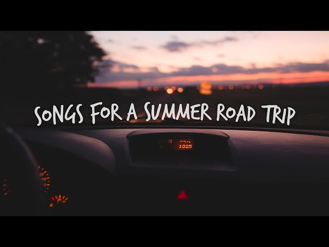 Songs to play on a late night summer road trip! class=