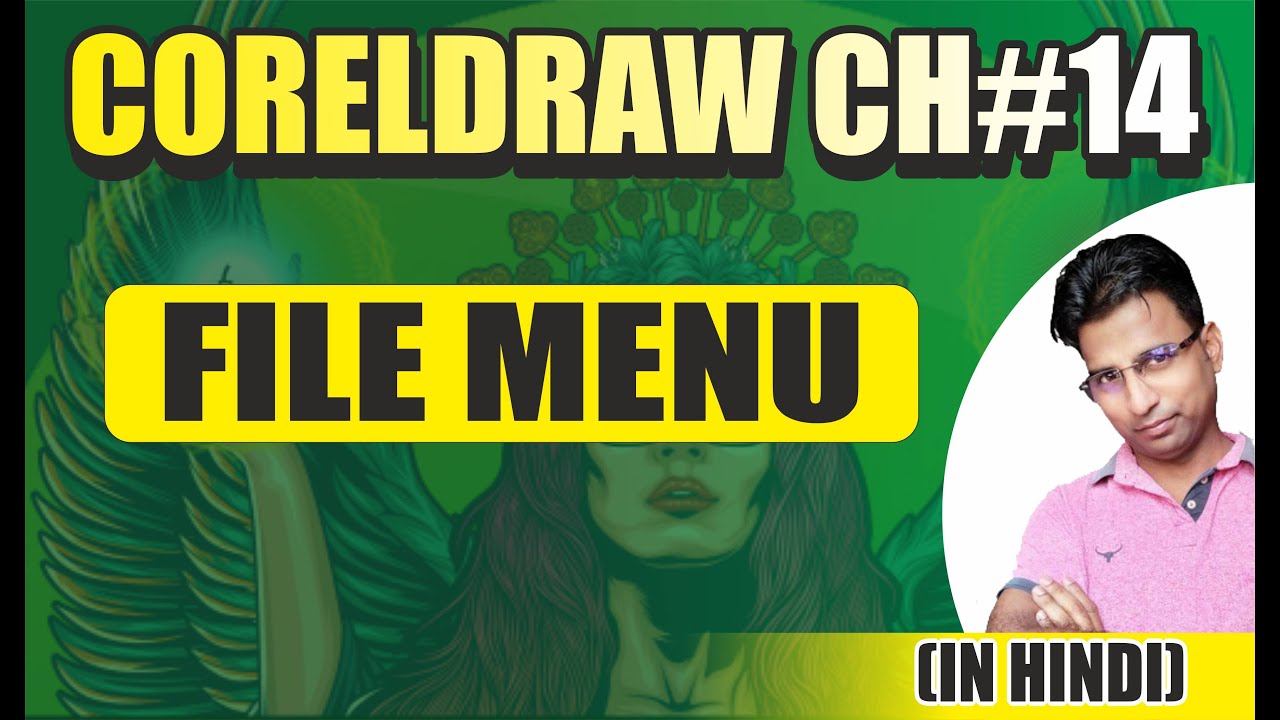 CorelDraw File Menu Ch#14