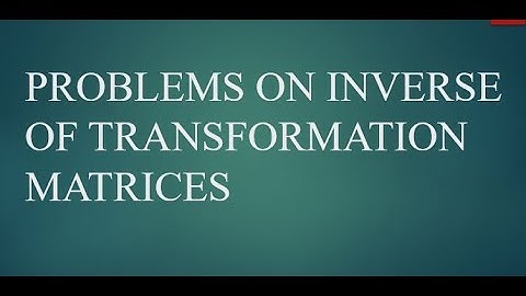 Problems on Inverse of transformation matrices #robotics#