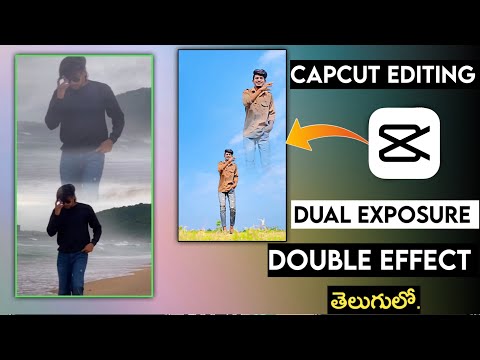 Double Exposure / Dual effect l video editing || capcut video editing telugu