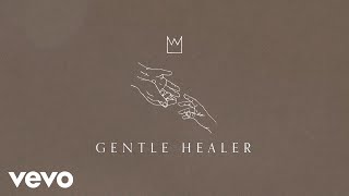 Casting Crowns - Gentle Healer (Official Lyric Video)