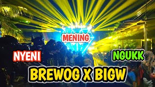 NGUK! Brewog x Bigw audio Karangsono bangsalsari jember