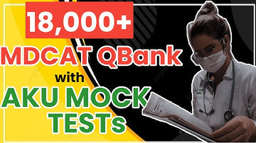 18000+ MDCAT QBank With AKU MOCK TESTs to CLEAR AKU TEST🔥💯 @DrMarriamDildar
