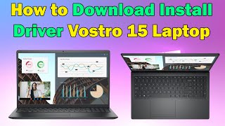 Fix Driver Issues on Vostro 15 Laptop : Download and Install for Windows 10/11