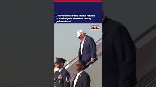 US President Donald Trump Returns To Washington After New Jersey Golf Weekend #shorts