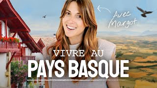 ELLE VIT AU PAYS BASQUE ​ET NOUS PARTAGE SON EXPÉRIENCE ! Avec Margot @margotYMF