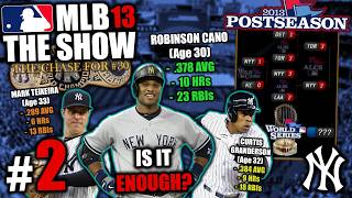 The Comeback Kids? (Old Men) | MLB 13: The Show Yankees Franchise - Part 2 (5  - 17 - 26)