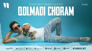 Osman Navruzov - Qolmadi choram (audio 2023