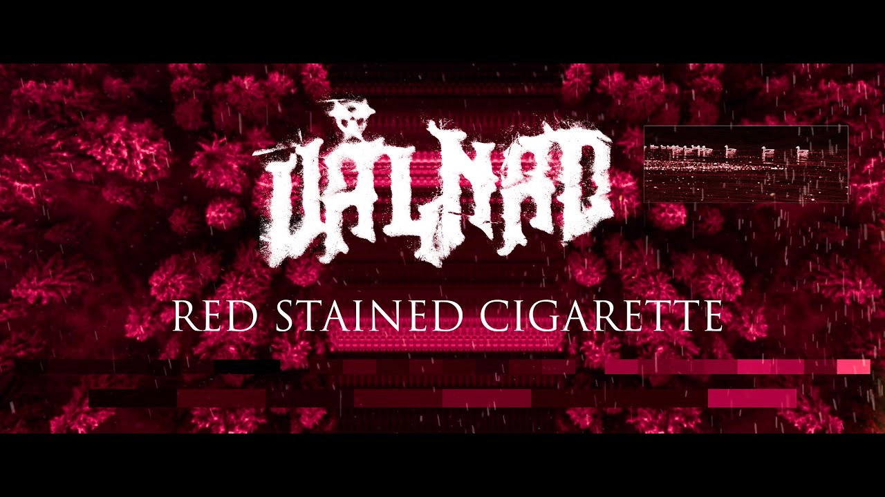 Vålnad - RED STAINED CIGARETTE (Official Music Video)