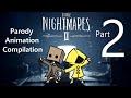 Little Nightmares 2 Parody Compilation #2