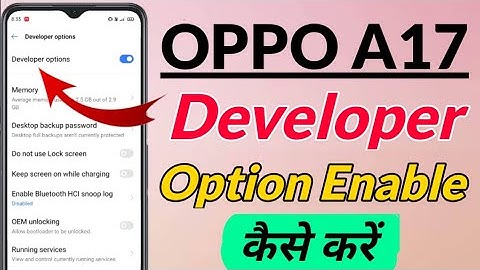 OPPO A17 me developer option setting kaise kare | how to enable developer option setting in OPPO a17