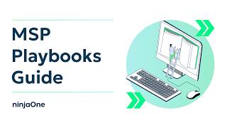 How MSPs Can Use Playbooks to Streamline Repetitive Tasks