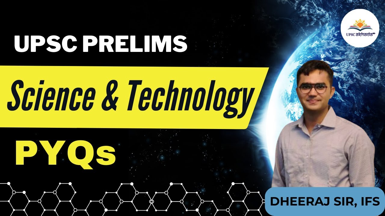 Science & Technology PYQs | UPSC Prelims Previous Years Paper Solutions ...