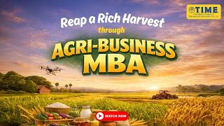 Reap a rich harvest through Agri-Business MBA