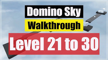 Level 21 to 30 - Domino Sky | Gaming Link Media
