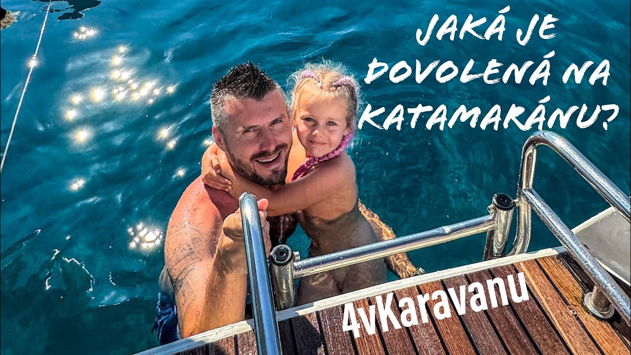 Jaká je rodinná dovolená na katamaránu? Vezmeme vás s sebou!