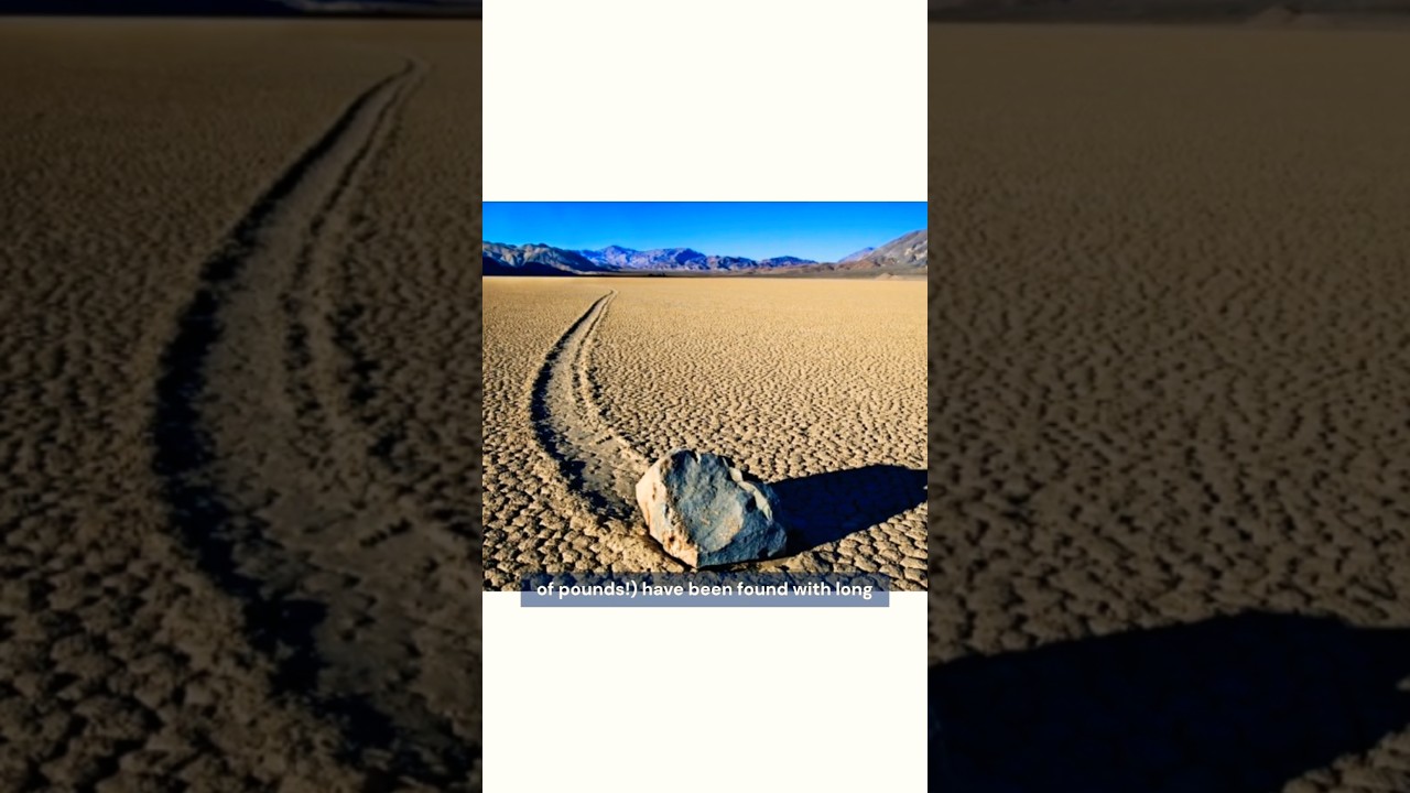 Why do some rocks move on their own in Death Valley?