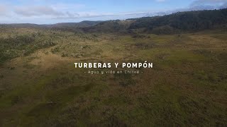 "Turberas y Pompón. Agua y vida en Chiloé"