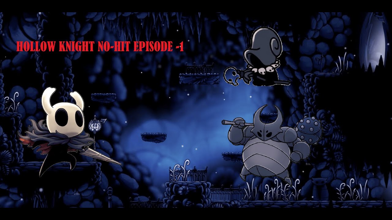 Hollow Knight No-Hit EPISODE-1 Faux chevalier + Esprit vengeur - YouTube