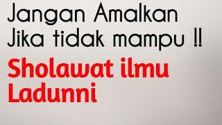 Ini dia ilmu tanpa belajar !! Doa ilmu laduni | Sholawat laduni