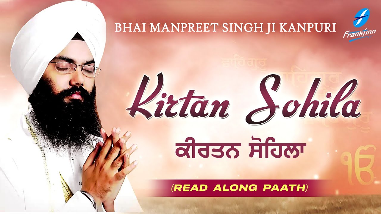 Kirtan Sohila Path Read Along Live Bhai Manpreet Singh Ji Kanpuri  Nitnem Shabad Gurbani Kirtan