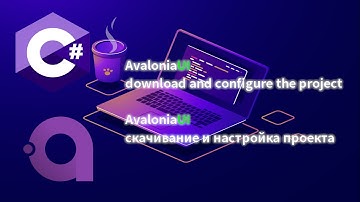 AvaloniaUI C# download and configure the project | AvaloniaUI C# скачивание и настройка проекта