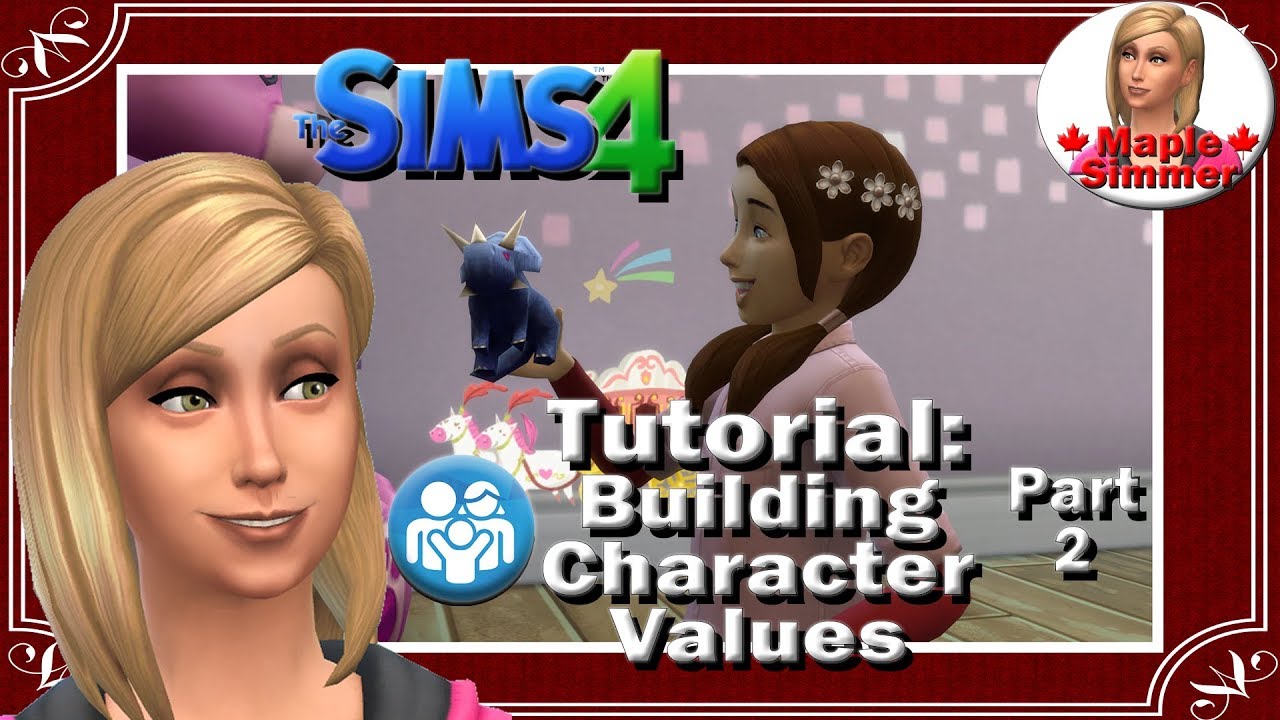 The Sims 4 Tutorial Building Character Values Pt 2 YouTube
