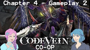 Code Vein CO-OP [Chapter 4] - Gameplay 2 - Part 3