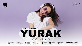 Zarina - Yurak (Rmx by Shakhboz) (Audio)