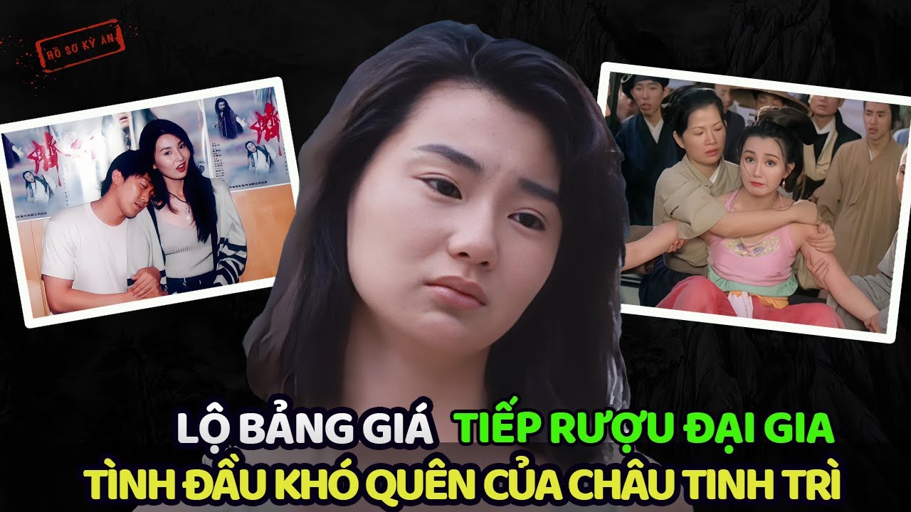 TRƯƠNG MẠN NGỌC - TÌNH ĐẦU KHÓ QUÊN CỦA CHÂU TINH TRÌ | Hồ Sơ Kỳ Án