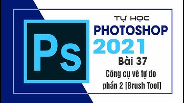 Tự học Photoshop Cấp Tốc - BÀI 37 - Công cụ vẽ tự do Brush Tool (Phần 2)
