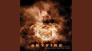 Watch Skyfire Skyfire video