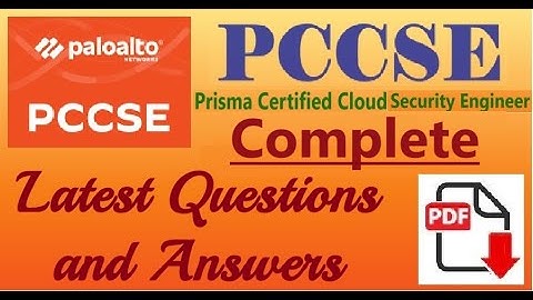 Complete video of Palo Alto PCCSE: Prisma Certified Cloud Security Engineer - Real Questions&Answers