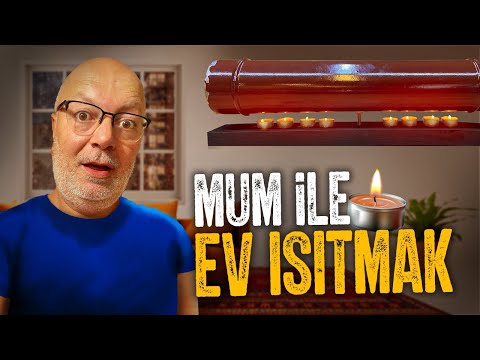 4 MUM İLE 4 SAAT ISITAN DÜZENEK - MUM İLE EV ISITMAK MÜMKÜN MÜ?