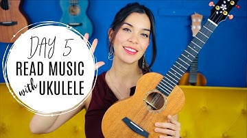 DAY 5 - Reading Music Notation with Ukulele! - Tutorial by a Music Teacher (Fixed!)