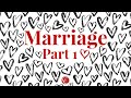Marriage pt 1  dating and marriage