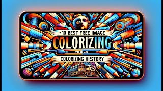 Celebrity 10 Best Free Image Colorizing Tools 2024 Colorizing History Wealth
