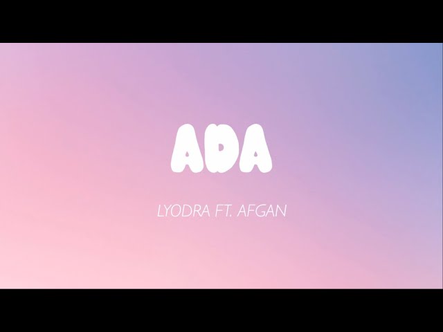 Lyodra ft. Afgan - Ada (Lirik) class=