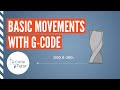 Basic Movements with G-Code