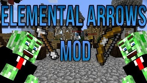 Elemental Arrows Mod Spotlight