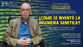 Coloquio: '¿Cómo se inventó la Ingeniería Genética?'  Biotecnología en Movimiento