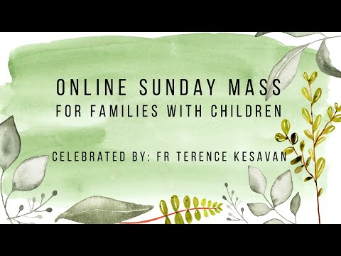 Catholic Sunday Mass Online (with Children) -  Sunday, 25th Ordinary Time 2021
