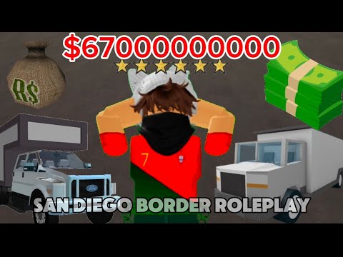 Fastest way to earn money in [san diego border roleplay]