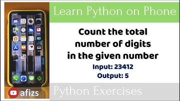 Learn Python programming on Phone 16: Count the total number of digits in the number | exercises