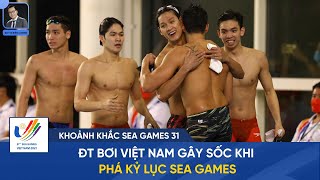 ĐT Bơi Việt Nam gây sốc khi phá kỷ lục SEA Games, bỏ xa đối thủ Singapore | SEA Games 31